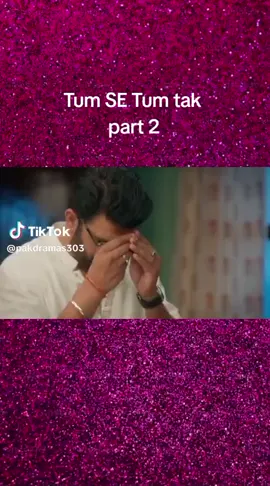 Tum SE Tum tak part 2  24 October  #foryoupage❤️❤️ #tumsetumtak🤩 #creatorsearchinsights #