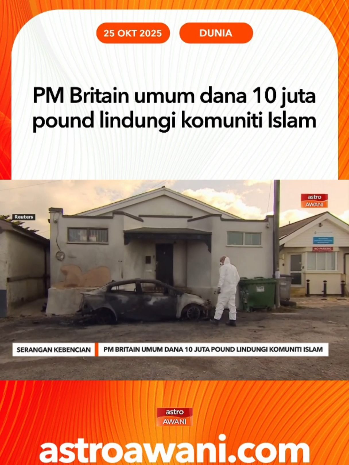 Perdana Menteri Britain, Keir Starmer mengumumkan tambahan dana keselamatan bernilai 10 juta pound bagi melindungi komuniti Muslim daripada jenayah kebencian dan serangan. #AWANInews