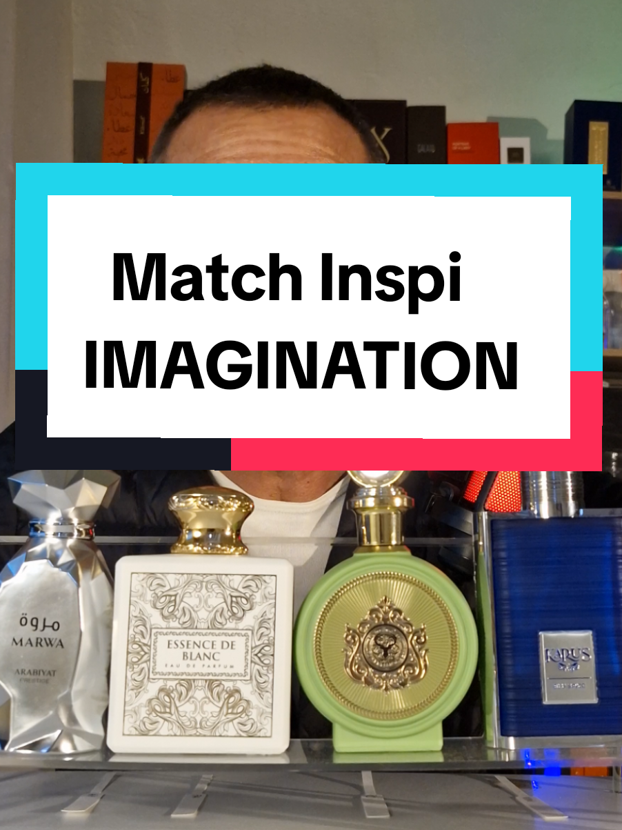 4 inspirations de IMAGINATION  Lequel sera le meilleur ? #parfumoriental #parfum #parfumdubai #marwa #arabyatprestige @MY PERFUMES 