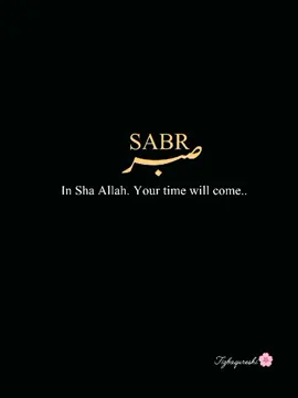 SABR | صبر❤️✨#Repost #dontunderreviewmyvideo #unfrezzmyaccount #foryoupage #vrialvideo 