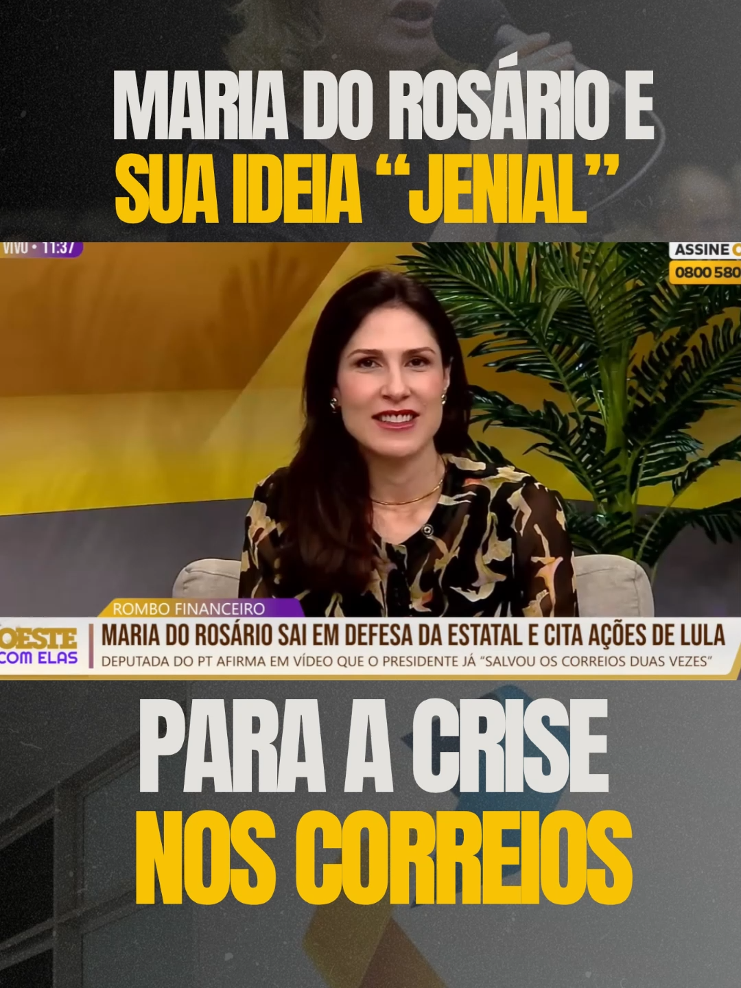 Confira a “jenial” ideia da Maria do Rosário para salvar os Correios.
