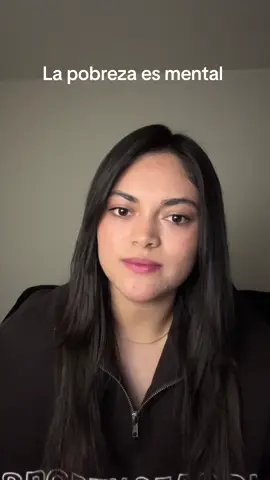 La pobreza es un estado mental que debes desarraigar. #paratiiiiiiiiiiiiiiiiiiiiiiiiiiiiiii 