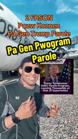 2 Fason Wap Konnen Pa Gen Pwogram Trump Parole #haitiantiktok🇭🇹 #tiktokhaitienne🇭🇹🇭🇹 #haitianamerican #haiti #fyphaiti 