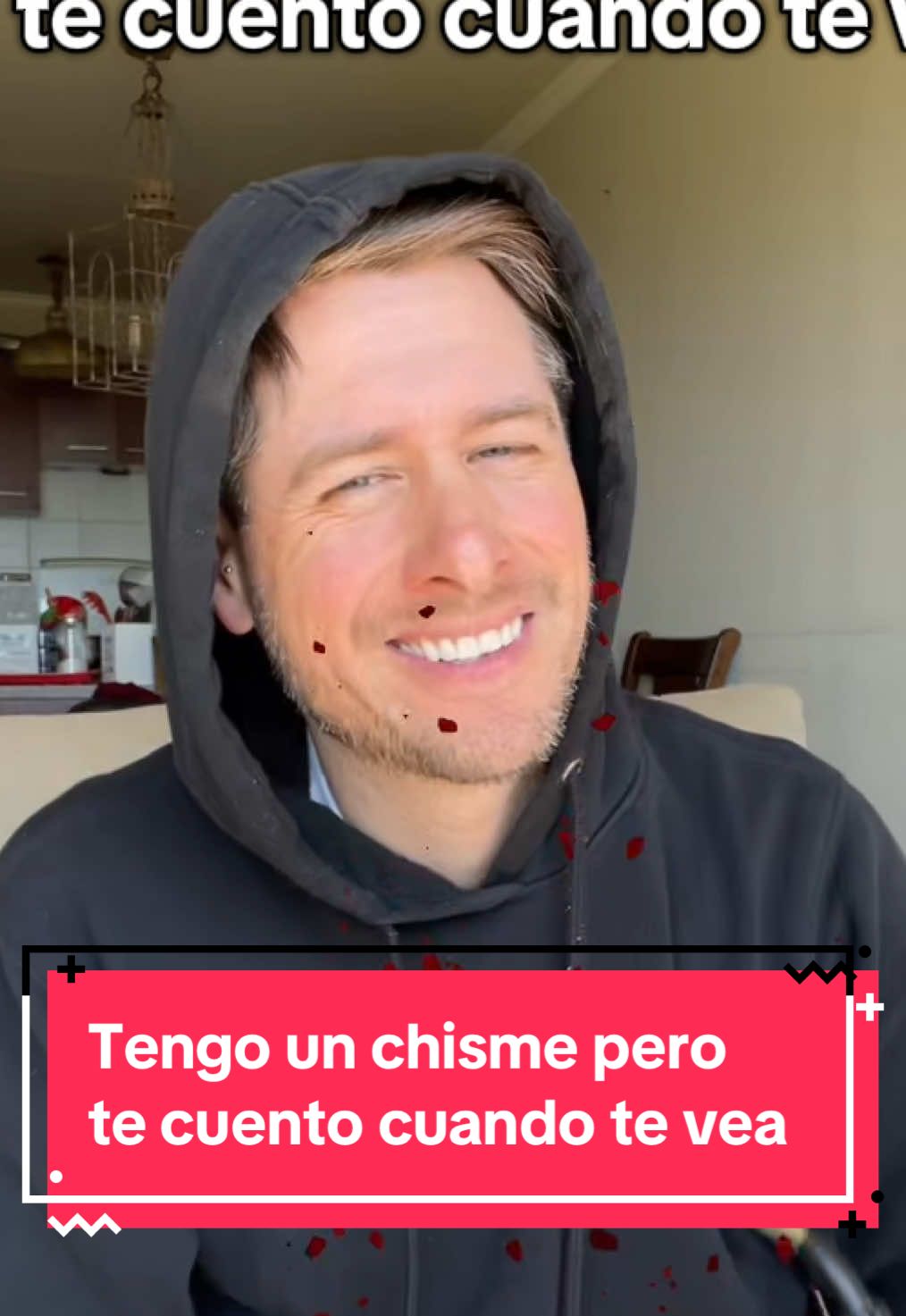 Tengo un chisme pero te cuento cuando te vea 