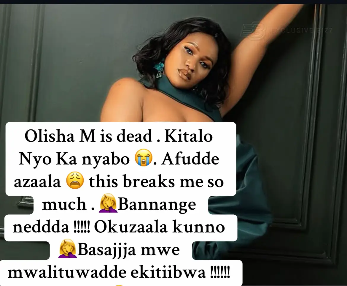 Yiiii Ka nyabo , ofudde nga muzira 😭. Wumula Mirembe Ka nyabo . Nga ennaku Bannange Naye Mukama akulamuze kisa mukwano gwange. Wumula Mirembe Olisha M