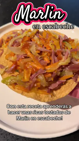 Tostadas de Marlin en escabeche☀️#marlinahumado #tostadasdemarlin #recetasfaciles #mexicanfood #creatorsearchinsights 