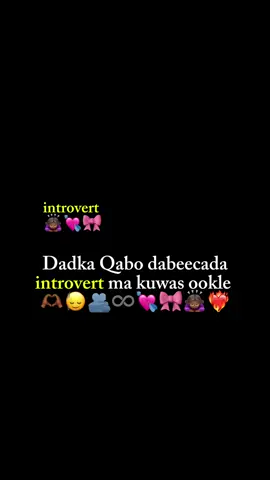 introvert dadka dabecadas leh øvvvv 🫶🏾💕🫂🌸#introvert #yusrayy🥹💗 #fyp #foryoupage #viewsproblem😭 