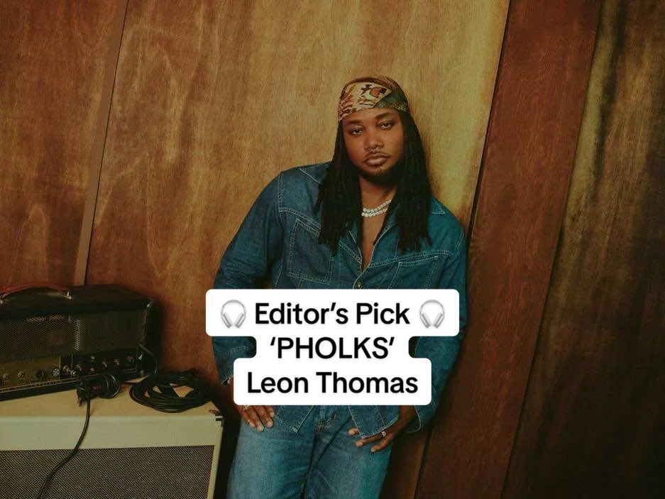 It’s a good time to be @Leon Thomas, and his latest release ‘PHOLKS’ proves he’s still in his bag. 🎶🎸✨ Billboard Staff Writer @Kyle picks Leon Thomas’s ‘PHOLKS’ for you to listen to this New Music Friday 🎧 #leonthomas #newmusicfriday #musicrecommendations #musictok #music 