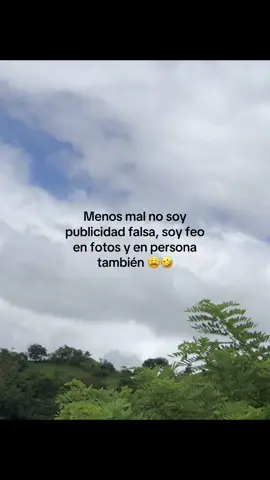 Feo en fotos y en persona también(Menos mal)#🤣🤣🤣 #fotos #personas