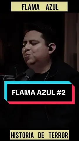 Flama azul #fyp #historias #misterio #terror 