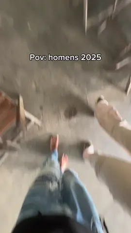 Pov homens 2025 🤣