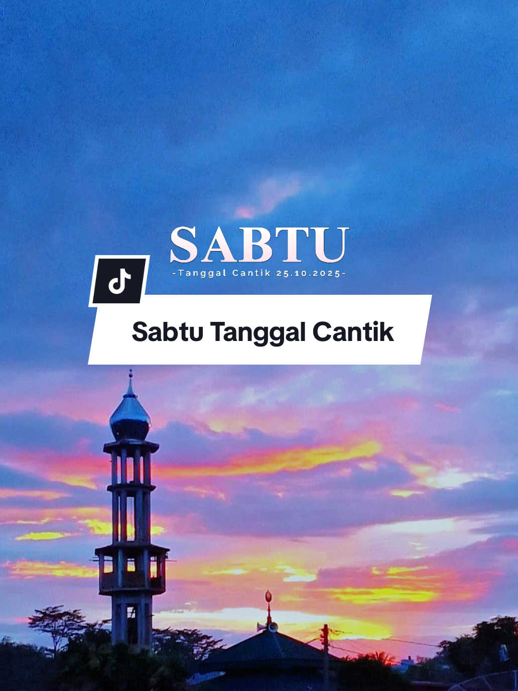 Sabtu tanggal cantik 25.10.2025 #tanggalcantik #sabtu #statusharian #doa #fyp 