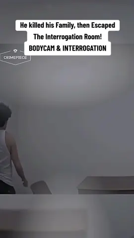 He killed his Family, then Escaped The Interrogation Room! BODYCAM & INTERROGATION #cop #police #cops #copsoftiktok #policeofficer 