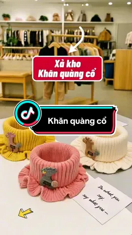 Xả kho khăn quàng cổ mùa đông ấm áp cho bé giá rẻ👇#tiktokviral #khanquangco #thinhhanh #xuhuong 