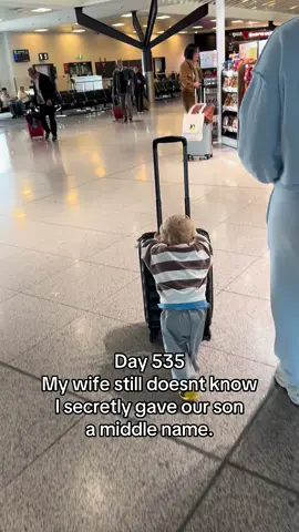 My wife still doesnt know  l secretly gave our son a middle name.