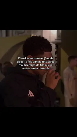 Et malheureusement j'aurais tjs cette fille dans la tête car je n'oublierai jms la fille que je voulais aimer tt ma vie