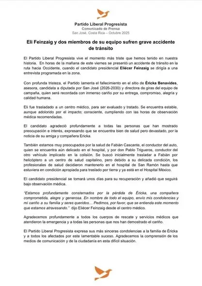 🔴 #NoticiasTrivisión | Eliércer Feinzaig, habla tras fatal accidente: “Estamos profundamente consternados por la pérdida de Éricka, una compañera comprometida, alegre y generosa. En nombre de todo el equipo, envío mis condolencias y mi cariño a su familia y seres queridos… Pedimos, por favor, que se entienda este momento que estamos atravesando.” dijo Eliécer Feinzaig desde el centro médico. Este es el comunicado oficial  del Partido Liberal Progresistas, tras el fatal accidente que ocurrió esta mañana en Palmares en donde una de sus asesoras, Ericka Benavides, perdió la vida.  Comunicado 👇🏼