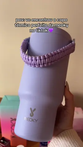 perfeito 💜✨🤩 link no carrinho 👆🏻 . . #tiktokshopchegou #meoky🥤cups #copotermico #copomeoky #autoestimafeminina 