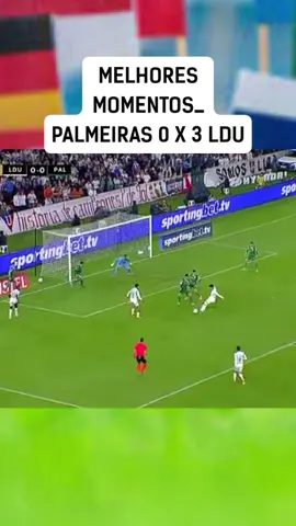 MELHORES MOMENTOS_ PALMEIRAS 0 X 3 LDU#ldu #palmeiras #libertadores #tik_tok #futebol 