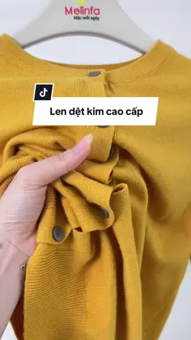 Len dệt kim cao cấp nha 🥰 #melinfa #aolen #thoitrang #xuhuong #cardigan 