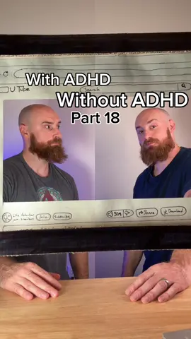 With ADHD Without ADHD. Part 18 #adhd 