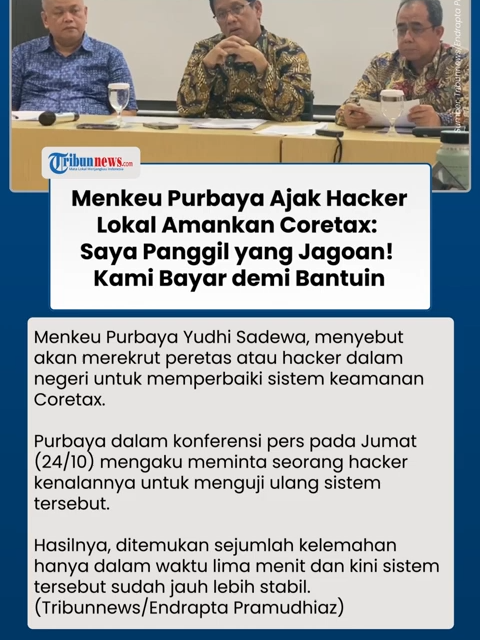 Purbaya Blak-blakan Rekrut Hacker demi Perbaiki Sistem Keamanan Coretax: 5 Menit Bobol, Jago Nih  #purbayayudhisadewa #hacker #coretax #sistemkeamanancoretax #beritaterkini