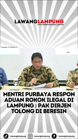 Menteri Keuangan(Menkeu) Pak Purbaya akan menindak peredaran rokok ilegal di Lampung Menurut kalian bagamana yay??? #lawanglampung #lampung 