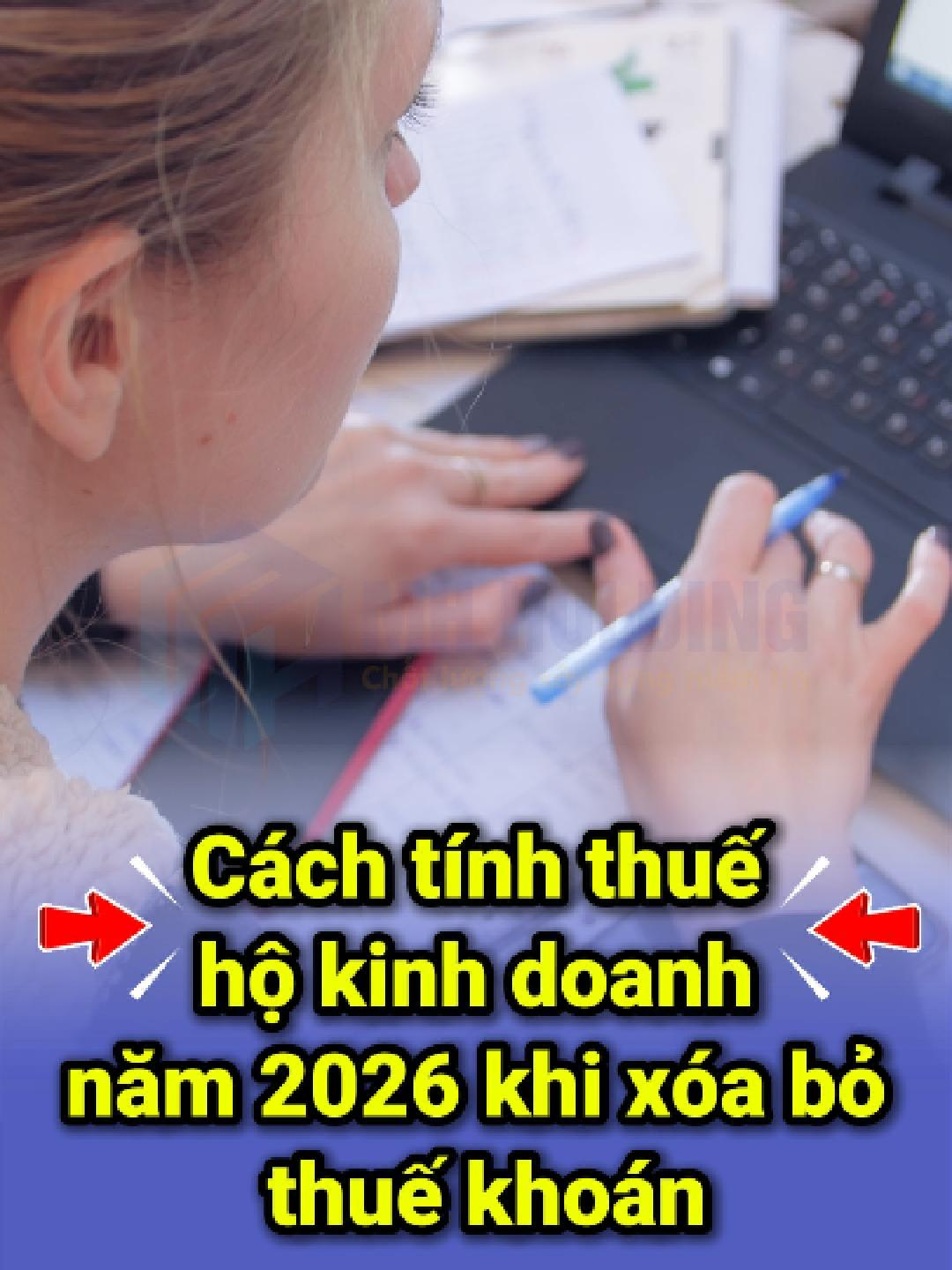 Thuế HKD được tính như nào từ năm 2026? #hkd #thuekhoan #3389 #thuehkd #2026 #mhholding #thuchanhketoan #daotaoketoan #ketoan #LearnOnTikTok