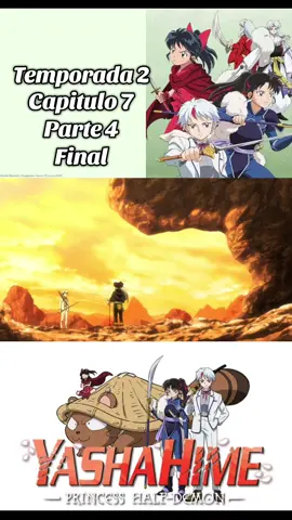 Hanyou no Yashahime Cap 31........ #paratiiiiiiiiiiiiiiiiiiiiiiiiiiiiiii #fyp #yashahime #viral_video 
