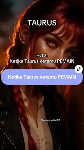 Ketika Taurus ketemu PEMAIN #fyp #zodiak #presetalightmotion #queennadine23  cr: @Syat`Kind? 