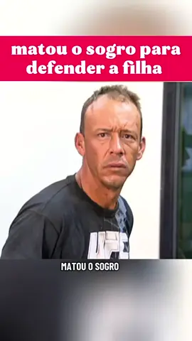 pai mata o sogro para defender a filha #news #noticias #criminal #familia #social 