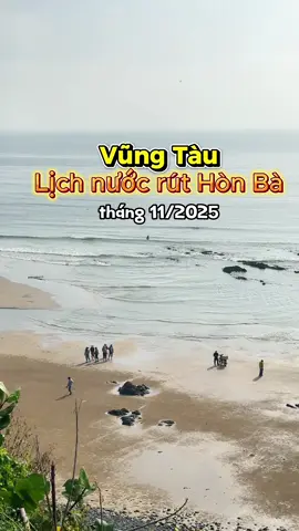 Lịch nước rút Hòn Bà Vũng Tàu tháng 11/2025 #thoitietvungtau #vungtaubeach #vungtaureview72 #dulichvungtau #baisauvungtau🏖🏖🏖🌅🌅🌅 