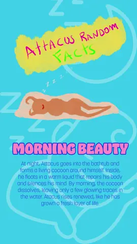 At night, Attacus  goes into the bathtub and forms a living cocoon around himself. Inside, he floats in a warm liquid that repairs his body and silences his mind. By morning, the cocoon dissolves, leaving only a few glowing traces in the water. Atacus rises renewed, like he has grown a fresh layer of life. #Attacus #myfriendattacus #weirdpets #kawaii 