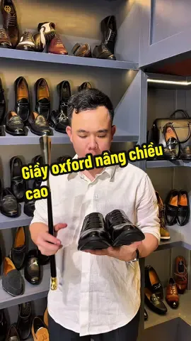Giầy oxford nâng chiều cao #thoinghiengiay #giaytay #giaytaynam #giayda #giaydabo 