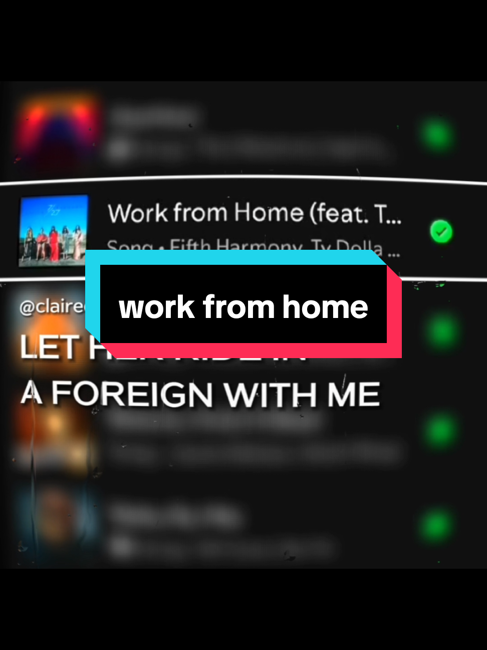 work from home >>> #fifthharmony #workfromhome #lyrics_songs #spotify #vibes 
