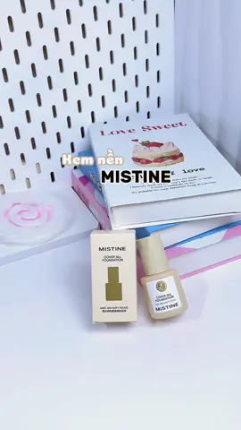 Kem nền Mistine lâu trôi lên đến 24h #kemnen #mistine #kemnenmistine #makeup #goclamdep❤️ 