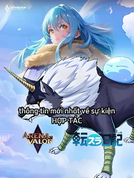 Hợp Tác Liên Quân x Lúc Đó Tôi Đã Chuyển Sinh Thành Slime #lienquanmobile #aovnews #lucdotoidachuyensinhthanhslime 