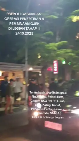 BERGERAK BERLANJUT TAHAP III, OPERASI PENERTIBAN & PEMBINAAN  OJEK DI KELURAHAN LEGIAN