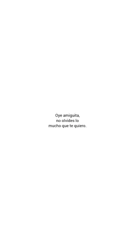 Oye amiguita...
