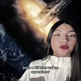 Na rlk os 3i atlas está muito próximo da terra #foryoupage #westx01 