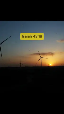 Isaiah 43:18 - Forget the former things; do not dwell on the past. #isaiah4318 #prayer #bibleverse #isaiah #godwords 
