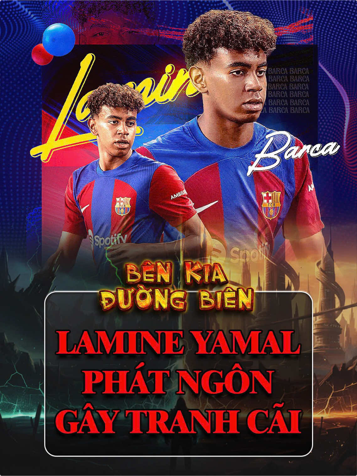 Lamine Yamal phát ngôn gây tranh cãi trước thềm El Clasico giữa Barcelona và Real Madrid #bongda #lamineyamal #barcelona #realmadrid #benkiaduongbien 