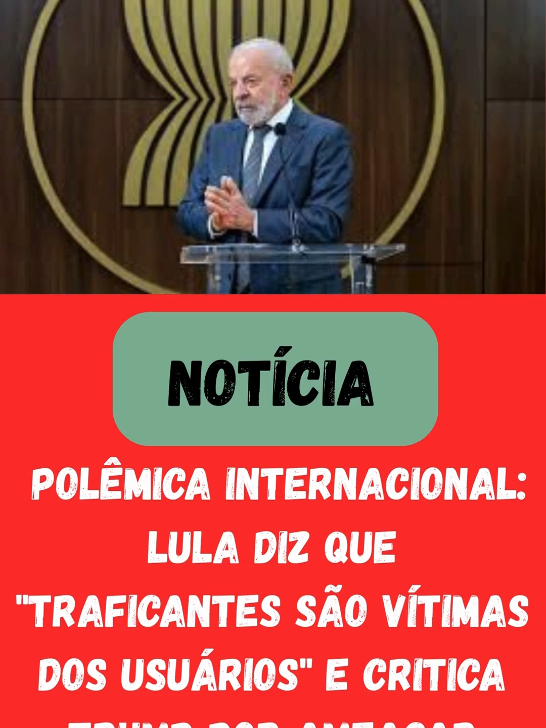 POLÊMICA INTERNACIONAL Lula Diz que Traficantes São Vítimas dos Usuários e Critica Trump por Ameaçar Matar Criminosos!   -  🚨 POLÊMICA! Lula declarou na Indonésia que 