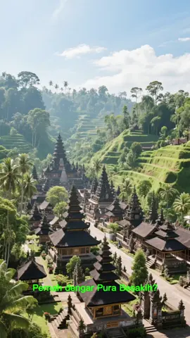 Top 5 Fakta Unik Tentang Pura Besakih  #jadilebihtau #fyp #faktaunik #purabesakihbali 