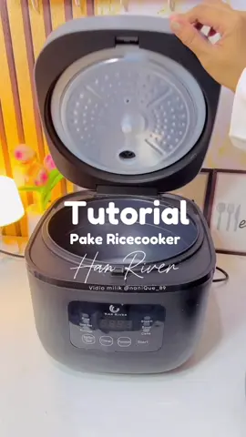 Membalas @Agung Jelita cara masak nasi kaya gini✨#ricecookerhanriver #ricecooker #nanique_89 #fyp #modelkontendoang 