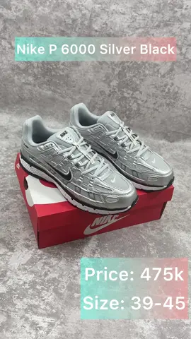 Nike P 6000 Silver Black Price: 475k Size: 39-45