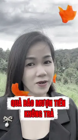 Quả báo mượn tiền không trả ##phongthuynguyenhoa##phongthuytamlinh##doino##quachanh##nhanqua @@Phong Thủy Nguyễn Hòa