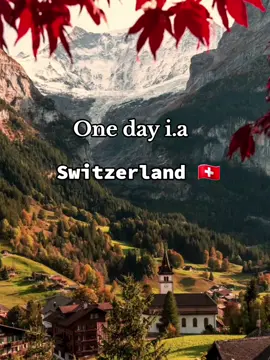 One day i.a#switzerland🇨🇭 #🇨🇭 #vvvvvvvvvvvvvvvvvvvv #TrendMomentos #CapCut 