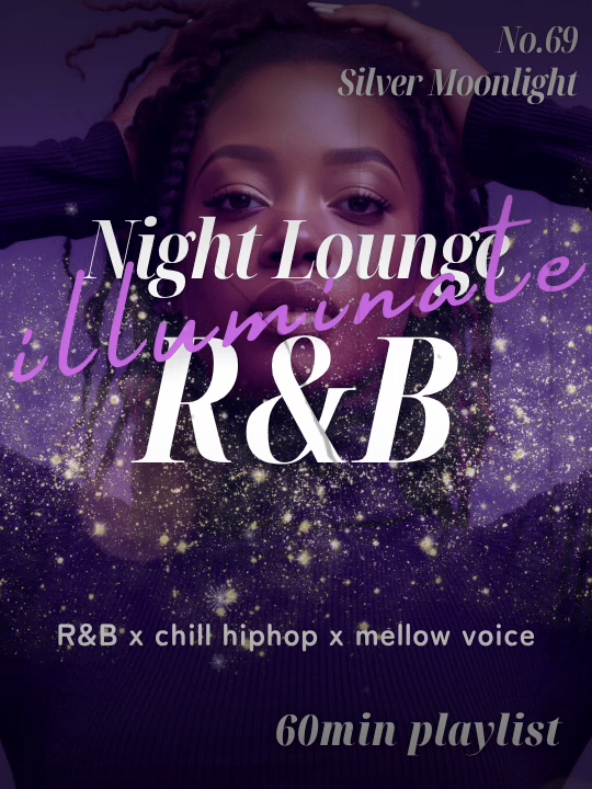 【60min】No.69｜Silver Moonlight｜ナイトラウンジR&B 【00:00】1. Silver Moonlight 【03:25】2. Obsidian Dreams 【07:03】3. Satin Soul 【10:32】4. Azure Dreams 【14:11】5. Spectrum of You 【17:22】6. Tangerine Sunrise 【21:09】7. Golden Hour Love 【25:01】8. Twilight Devotion 【28:40】9. Midnight Solace 【32:37】10. Rhythm of Devotion 【36:32】11. Midnight Paradise 【40:38】12. Sapphire Nights 【44:21】13. Prism Hearts 2 【48:12】14. Euphoric Embrace 【51:56】15. Soul Interlude 【55:09】16. Velour Nights R&Bとチルヒップホップ、ネオソウルの楽曲で構成した60分のナイトラウンジプレイリストです。作業用・勉強用BGM、夜のリラックスタイムやカフェタイムにぴったり✨海外のチルい曲やhip‑hopが好きな方にもおすすめです🌙🎧 This 1 hour song playlist combines rnb study chill songs with the smooth grooves of a neo soul hip‑hop playlist, delivering an r&b chill vibe that’s perfect for studying, relaxing or working🌙🎧✨ #NightLounger&b #rnb #ナイトラウンジR&B