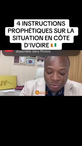 4 INSTRUCTIONS PROPHÉTIQUES SUR LA SITUATION EN CÔTE D'IVOIRE 🇨🇮 #Pantchoboussian #essembléevictoiredivinebondoukou #bloom @Mohammed SANOGO 